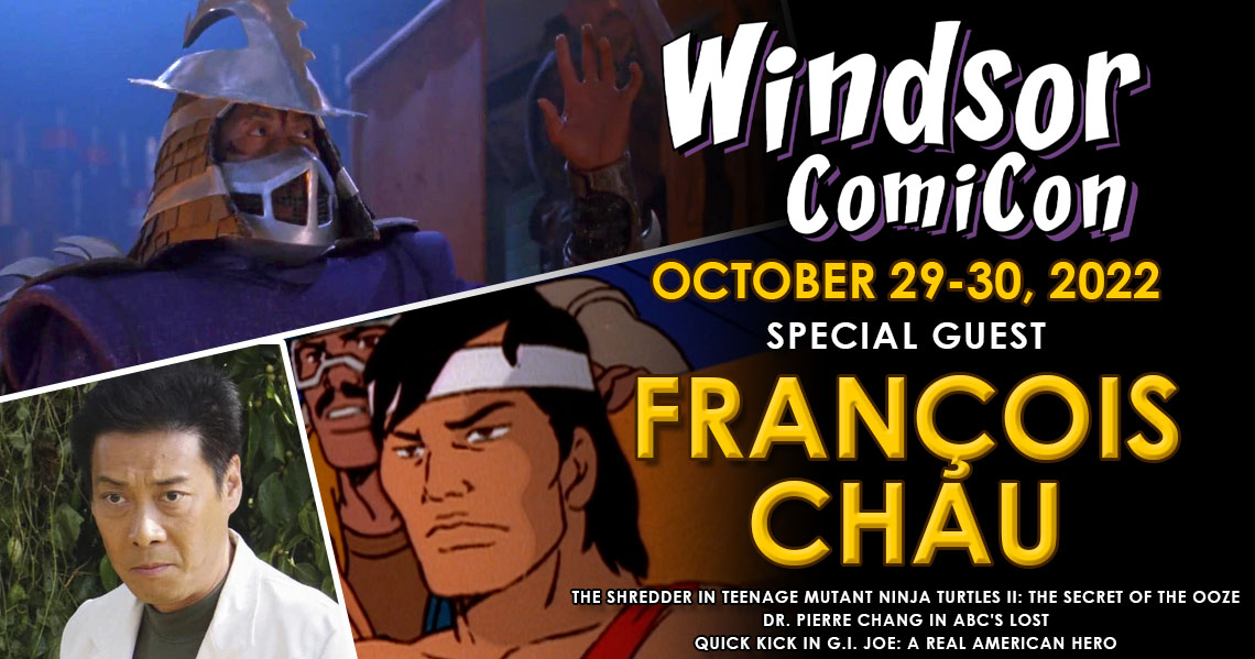 Teenage Mutant Ninja Turtles actor François Chau to attend Windsor ComiCon 2022